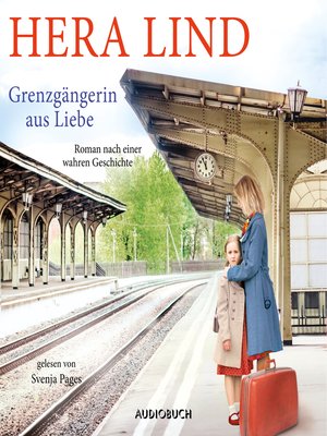 cover image of Grenzgängerin aus Liebe (ungekürzt)